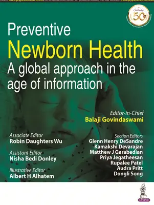 Megelőző újszülött-egészségügy - Globális megközelítés az információ korában - Preventive Newborn Health - A Global Approach in the Age of Information