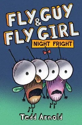 Fly Guy és Fly Girl: Éjszakai rémület - Fly Guy and Fly Girl: Night Fright