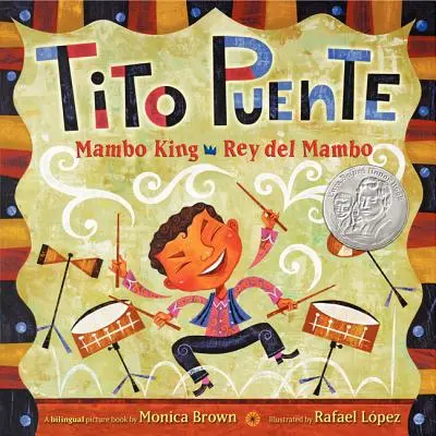 Tito Puente, a mambókirály/Tito Puente, Rey del Mambo: Kétnyelvű spanyol-angol kiadás - Tito Puente, Mambo King/Tito Puente, Rey del Mambo: Bilingual Spanish-English