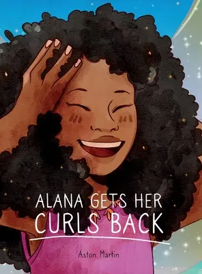 Alana visszakapja a fürtjeit - Alana Gets Her Curls Back