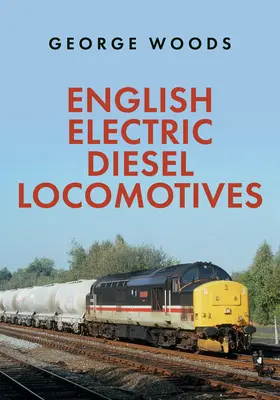 Angol villamos dízelmozdonyok - English Electric Diesel Locomotives