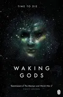 Waking Gods - Themis Files 2. könyv - Waking Gods - Themis Files Book 2