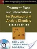 Kezelési tervek és beavatkozások depresszió és szorongásos zavarok esetén [CDROM-mal] - Treatment Plans and Interventions for Depression and Anxiety Disorders [With CDROM]