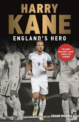 Harry Kane: Anglia hőse - Harry Kane: England's Hero