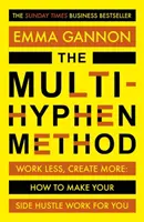 Multi-Hyphen Method - A Sunday Times üzleti bestsellere - Multi-Hyphen Method - The Sunday Times business bestseller