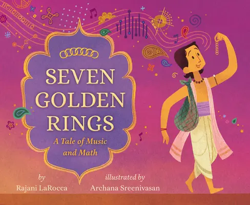 Hét aranygyűrű: Egy mese a zenéről és a matematikáról - Seven Golden Rings: A Tale of Music and Math