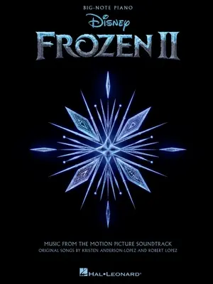Frozen 2 Big-Note Piano Songbook: Hudba ze soundtracku k filmu - Frozen 2 Big-Note Piano Songbook: Music from the Motion Picture Soundtrack