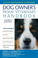 Kutyatulajdonos otthoni állatorvosi kézikönyve - Dog Owner's Home Veterinary Handbook