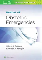 A szülészeti vészhelyzetek kézikönyve - Manual of Obstetric Emergencies