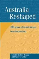 Ausztrália átalakulása: 200 év intézményi átalakulása - Australia Reshaped: 200 Years of Institutional Transformation