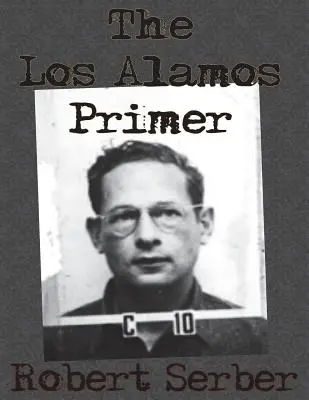 A Los Alamos-i alapkönyv - The Los Alamos Primer