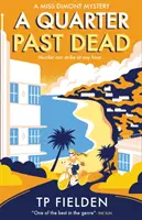 A Quarter Past Dead (Miss Dimont rejtélye, 3. könyv) - A Quarter Past Dead (a Miss Dimont Mystery, Book 3)