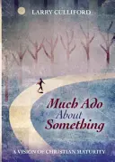 Much ADO about Something