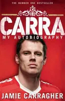 Carra: Carra: Az önéletrajzom - Carra: My Autobiography