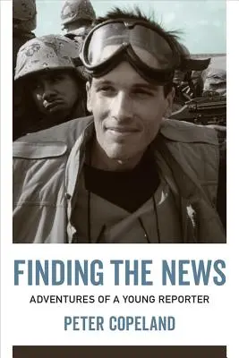 Finding the News: Egy fiatal riporter kalandjai - Finding the News: Adventures of a Young Reporter