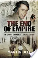 A birodalom vége. Ciprus: Ciprus: Egy katona története - The End of Empire. Cyprus: A Soldier's Story