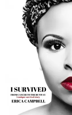 Túléltem: A rákból a kifutóra - I Survived: From Cancer to the Runway