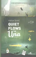 Csendesen folyik az Una - Quiet Flows the Una