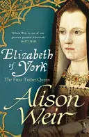 Yorki Erzsébet - Az első Tudor királynő - Elizabeth of York - The First Tudor Queen