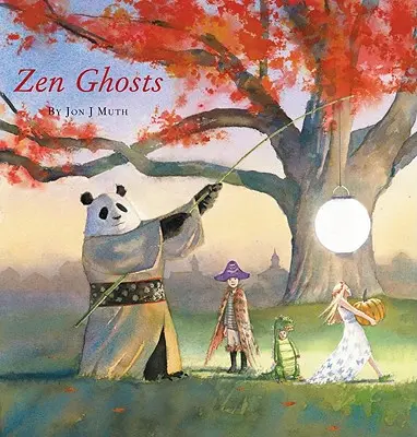 Zen szellemek (egy Stillwater-könyv) - Zen Ghosts (a Stillwater Book)