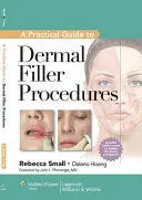 Prac Guide Dermal Filler Procedures CB (Bőrfeltöltő eljárások) - Prac Guide Dermal Filler Procedures CB