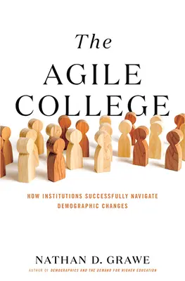 Az agilis kollégium: Hogyan navigálnak az intézmények sikeresen a demográfiai változások között? - The Agile College: How Institutions Successfully Navigate Demographic Changes