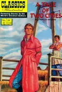 Két város története: Klasszikusok illusztrálva - A Tale of Two Cities: Classics Illustrated