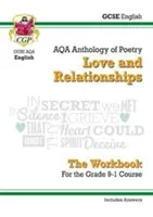 GCSE angol irodalom AQA Poetry Workbook: Szerelem és kapcsolatok antológia (válaszokkal együtt) - GCSE English Literature AQA Poetry Workbook: Love & Relationships Anthology (includes Answers)