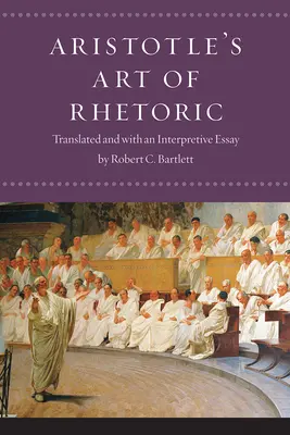 Arisztotelész A retorika művészete - Aristotle's Art of Rhetoric