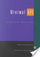 Minimal Art: Kritikai antológia - Minimal Art: A Critical Anthology