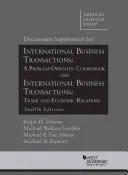 Dokumentumkiegészítés a Nemzetközi üzleti tranzakciókhoz - Egy problémaorientált tankönyv és a Nemzetközi üzleti tranzakciókhoz: Trade and Econo - Documents Supplement for International Business Transactions - A Problem Oriented Coursebook and International Business Transactions: Trade and Econo