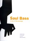 Saul Bass: Egy élet a filmben és a formatervezésben - Saul Bass: A Life in Film and Design