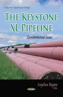 Keystone XL gázvezeték - Környezeti kérdések - Keystone XL Pipeline - Environmental Issues