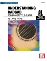 Dadgad megértése Fingerstyle gitárra - Understanding Dadgad for Fingerstyle Guitar