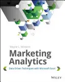 Marketinganalitika: Adatvezérelt technikák a Microsoft Excel segítségével - Marketing Analytics: Data-Driven Techniques with Microsoft Excel