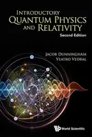 Bevezető kvantumfizika és relativitáselmélet (második kiadás) - Introductory Quantum Physics and Relativity (Second Edition)