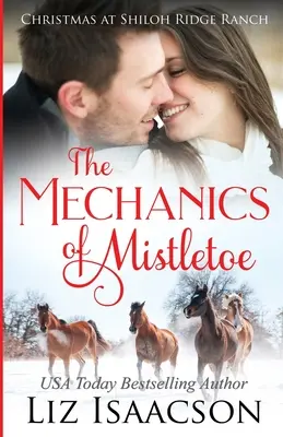 A fagyöngy mechanikája: Glover Family Saga & Christian Romance - The Mechanics of Mistletoe: Glover Family Saga & Christian Romance