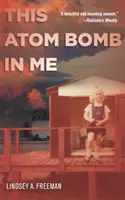 Ez az atombomba bennem - This Atom Bomb in Me