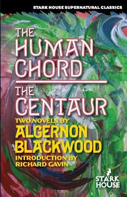 Az emberi akkord / A kentaur - The Human Chord / The Centaur