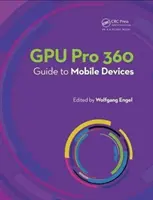 Gpu Pro 360 útmutató a mobileszközökhöz - Gpu Pro 360 Guide to Mobile Devices