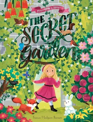 Volt egyszer egy mese: A titkos kert - Once Upon a Story: The Secret Garden