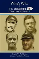 Ki kicsoda a Yorkshire County Cricket Clubban? - Who's Who of The Yorkshire County Cricket Club