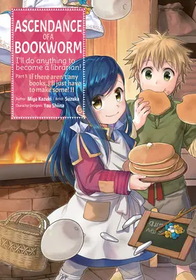 Ascendance of a Bookworm (Manga) 1. rész 2. kötet - Ascendance of a Bookworm (Manga) Part 1 Volume 2