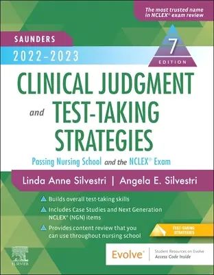 Saunders 2022-2023 Klinikai ítéletalkotás és tesztelési stratégiák: Az ápolási iskola és az Nclex(r) vizsga sikeres letétele - Saunders 2022-2023 Clinical Judgment and Test-Taking Strategies: Passing Nursing School and the Nclex(r) Exam