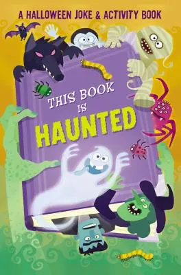 Ez a könyv kísért! A Halloween Joke & Activity Book - This Book is Haunted!: A Halloween Joke & Activity Book