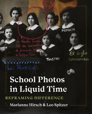 Iskolai fotók folyékony időben: Reframing Difference - School Photos in Liquid Time: Reframing Difference