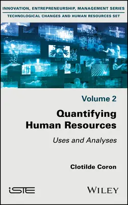 Az emberi erőforrások számszerűsítése: Felhasználások és elemzések - Quantifying Human Resources: Uses and Analyses