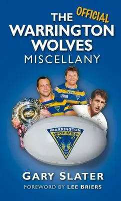 The Warrington Wolves Miscellany