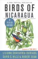 Nicaragua madarai: A Field Guide - Birds of Nicaragua: A Field Guide