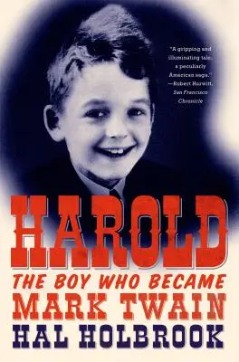 Harold: A fiú, akiből Mark Twain lett - Harold: The Boy Who Became Mark Twain